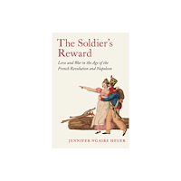Princeton University Press The Soldier's Reward (inbunden, eng)