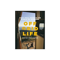 Little, Brown Book Group Off Grid Life (inbunden, eng)