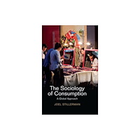 John Wiley And Sons Ltd The Sociology of Consumption (häftad, eng)