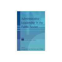 Taylor & francis ltd Administrative Leadership in the Public Sector (häftad, eng)