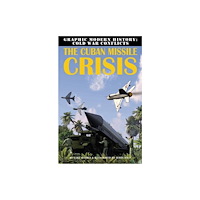 Crabtree Publishing Co,US The Cuban Missile Crisis (häftad, eng)