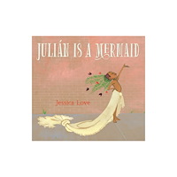 Candlewick Pr Julian Is a Mermaid (inbunden, eng)