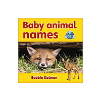 Crabtree Publishing Co,Canada Baby animal names (häftad, eng)