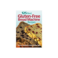 Robert Rose Inc 125 Best Gluten-Free Bread Machine Recipes (häftad, eng)