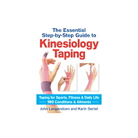 Robert Rose Inc Kinesiology Taping The Essential Step-By-Step Guide (häftad, eng)