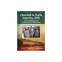 McFarland & Co Inc Churchill in North America, 1929 (häftad, eng)