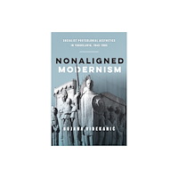 McGill-Queen's University Press Nonaligned Modernism (häftad, eng)
