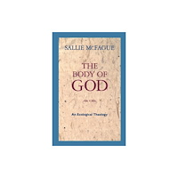 Augsburg Fortress Publishers The Body of God (häftad, eng)