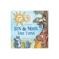 Schiffer Publishing Ltd Sun & Moon Take Turns (inbunden, eng)