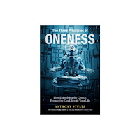 Schiffer Publishing Ltd The Three Principles of Oneness (inbunden, eng)