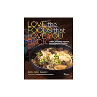 Rizzoli International Publications Love the Foods That Love You Back (inbunden, eng)