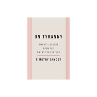 Random House Inc On Tyranny (häftad, eng)