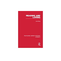 Taylor & francis inc Reading and Loving (häftad, eng)