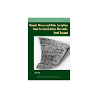 Egypt Exploration Society Demotic Ostraca and Other Inscriptions from the Sacred Animal Necropolis, North Saqqara (häftad, eng)