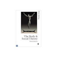 Sage Publications Ltd The Body and Social Theory (häftad, eng)