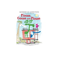 Candlewick Pr Moose, Goose, and Mouse (häftad, eng)