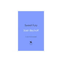 Transworld publishers ltd Sweet Fury (inbunden, eng)