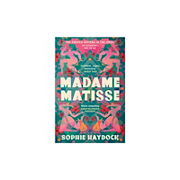 Transworld publishers ltd Madame Matisse (inbunden, eng)
