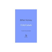 Transworld publishers ltd Bitter Honey (inbunden, eng)