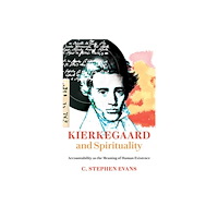 William B. Eerdmans Publishing Company Kierkegaard and Spirituality (häftad, eng)