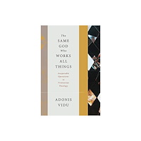 William b eerdmans publishing co The Same God Who Works All Things (inbunden, eng)