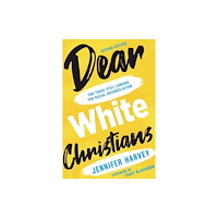 Eerdmans Pub Co Dear White Christians (häftad, eng)