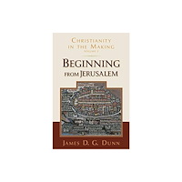William b eerdmans publishing co Beginning from Jerusalem (häftad, eng)