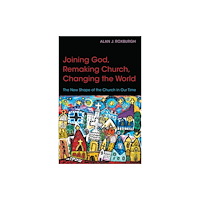 Church Publishing Inc Joining God, Remaking Church, Changing the World (häftad, eng)