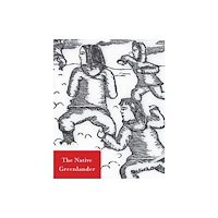 International Polar Institute Press The Native Greenlander (häftad, eng)