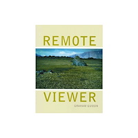 Film & Video Umbrella Remote Viewer: Graham Gussin (häftad, eng)