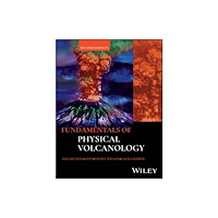 John Wiley & Sons Inc Fundamentals of Physical Volcanology (häftad, eng)