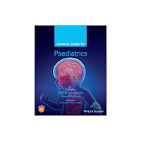 John Wiley And Sons Ltd Clinical Guide to Paediatrics (häftad, eng)