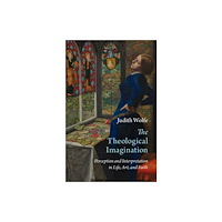Cambridge University Press The Theological Imagination (inbunden, eng)