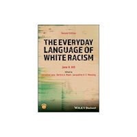 John Wiley And Sons Ltd The Everyday Language of White Racism (häftad, eng)