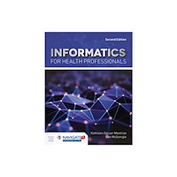 Jones and Bartlett Publishers, Inc Informatics For Health Professionals (inbunden, eng)