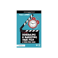 Taylor & francis ltd Scheduling and Budgeting Your Film (häftad, eng)