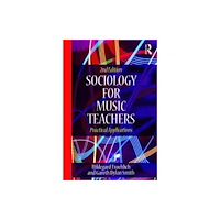 Taylor & francis ltd Sociology for Music Teachers (häftad, eng)