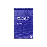 Taylor & francis ltd Fifty Years of the Tavistock Clinic (Psychology Revivals) (häftad, eng)