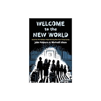 Henry Holt & Co Welcome to the New World (häftad, eng)