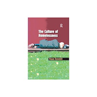 Taylor & francis ltd The Culture of Homelessness (häftad, eng)