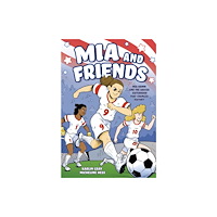 Roaring Brook Press Mia and Friends (häftad, eng)
