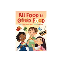 St Martin's Press All Food Is Good Food (inbunden, eng)