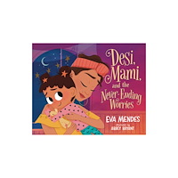 Feiwel and Friends Desi, Mami, and the Never-Ending Worries (inbunden, eng)