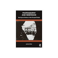 Taylor & francis ltd Photography and Resistance (häftad, eng)