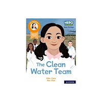Oxford University Press Hero Academy Non-fiction: Oxford Reading Level 11, Book Band Lime: The Clean Water Team (häftad, eng)