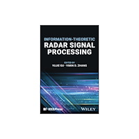 John Wiley & Sons Inc Information-Theoretic Radar Signal Processing (inbunden, eng)