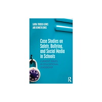 Taylor & francis ltd Case Studies on Safety, Bullying, and Social Media in Schools (häftad, eng)