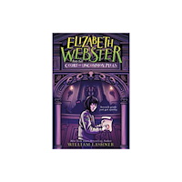Hachette Book Group USA Elizabeth Webster and the Court of Uncommon Pleas (häftad, eng)
