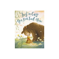 Tommy Nelson Just in Case You Ever Feel Alone (bok, board book, eng)