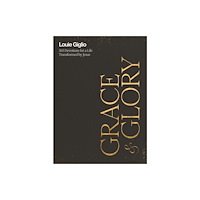 Thomas nelson publishers Grace and Glory (inbunden, eng)